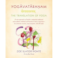 Yogavataranam: The Translation of Yoga: A New Approach to Sanskrit, Integrating Traditional and Academic Methods and Based on Classic Yoga Texts--For - Paperback