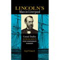 Lincoln's Man in Liverpool - Hardcover