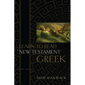 Learn to Read New Testament Greek - Hardcover