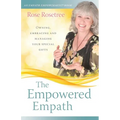 The Empowered Empath: Owning, Embracing, and Managing Your Special Gifts - Paperback
