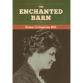 The Enchanted Barn - Hardcover