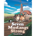 Seven Mustangs Strong - Paperback
