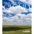 Next Time You See a Cloud - Paperback