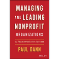 Managing and Leading Nonprofit Organizations: A Framework for Success - Hardcover