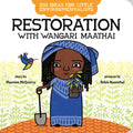 Big Ideas for Little Environmentalists: Restoration with Wangari Maathai - Board Book