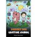 Diggory Doo Gratitude Journal: A Journal For Kids To Practice Gratitude, Appreciation, and Thankfulness - Paperback