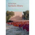 Symbolic Misery, Volume 1: The Hyperindustrial Epoch - Paperback