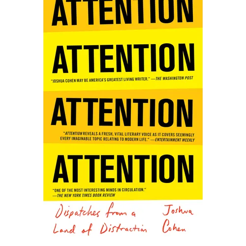 Attention: Dispatches from a Land of Distraction - Paperback