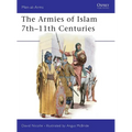 The Armies of Islam 7th 11th Centuries - Paperback