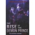 The Rise of the Demon Prince - Paperback