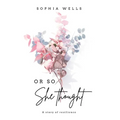 Or So She Thought: A story of resilience - Paperback
