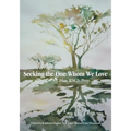 Seeking the One Whom We Love: How RSCJ Pray - Paperback