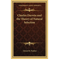 Charles Darwin and the Theory of Natural Selection - Hardcover