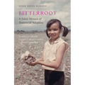 Bitterroot: A Salish Memoir of Transracial Adoption - Paperback