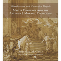Giambattista and Domenico Tiepolo: Master Drawings from the Anthony J. Moravec Collection - Hardcover