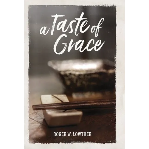 A Taste of Grace - Hardcover