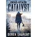 Dead State: Catalyst - Paperback
