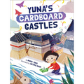 Yuna's Cardboard Castles - Hardcover