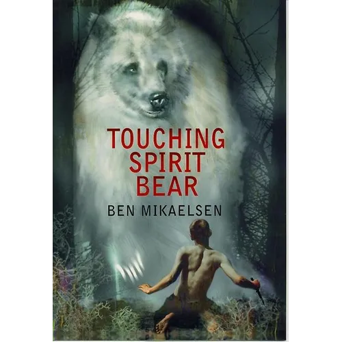 Touching Spirit Bear - Hardcover