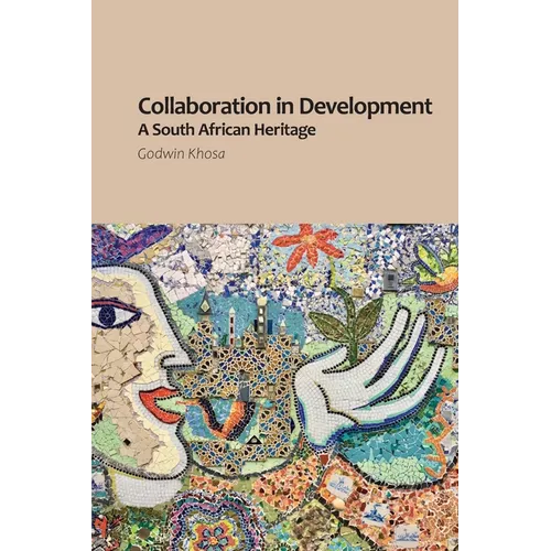 Collaboration in Development: A South African Heritage - Paperback