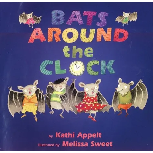 Bats Around the Clock - Hardcover