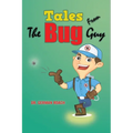 Tales from the Bug Guy - Paperback