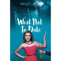 What Not To Date - Paperback