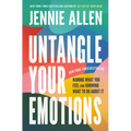 Untangle Your Emotions: Naming What You Feel and Knowing What to Do about It - Hardcover