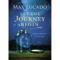 Let the Journey Begin: Finding God's Best for Your Life - The Perfect Christian Graduation Gift to Celebrate Your Grad - Hardcover