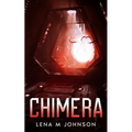 Chimera: A SciFi Novella - Paperback