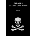 Pirates in Their Own Words - Paperback