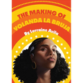 The Making of Yolanda La Bruja - Hardcover