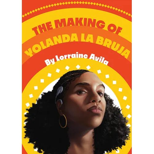 The Making of Yolanda La Bruja - Hardcover