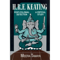 H.R.F. Keating: Post-Colonial Detection, A Critical Study - Paperback