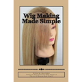 Wig Making Made Simple - Paperback