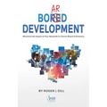Board Development: Maximize the Impact of Your Nonprofit or Church Board of Directors - Paperback