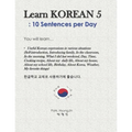Learn Korean 5: 10 Sentences per Day - Paperback