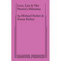 Love, Lies & the Doctor's Dilemma - Paperback