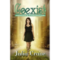 Coexist: Keegan's Chronicles: Keegan's Chronicles - Paperback