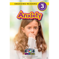 Anxiety: Understand Your Mind and Body (Engaging Readers, Level 3) - Paperback