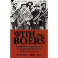 With the Boers: A Journalist's Experiences of the Anglo-Boer War from the Boer Perspective - Paperback
