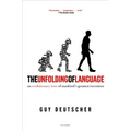 The Unfolding of Language: An Evolutionary Tour of Mankind's Greatest Invention - Paperback