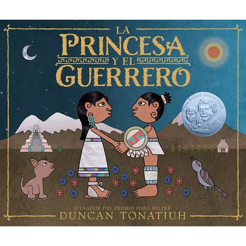 La Princesa Y El Guerrero: Una Leyenda de DOS Volcanes (the Princess and the Warrior Spanish Edition) - Hardcover