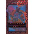 Stranger Magic: Charmed States and the Arabian Nights - Paperback