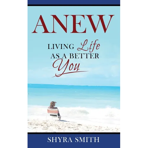 Anew: Living Life As A Better You - Paperback