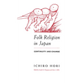 Folk Religion in Japan: Continuity and Change - Paperback