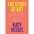 The Story of Art Without Men - Hardcover