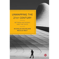 Unmapping the 21st Century: Between Networks and the State - Paperback