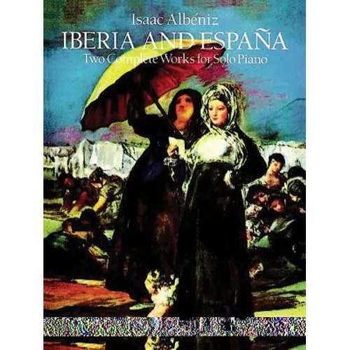 Iberia and España: Two Complete Works for Solo Piano - Paperback