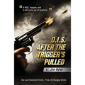 O.I.S. After the Trigger's Pulled - Paperback